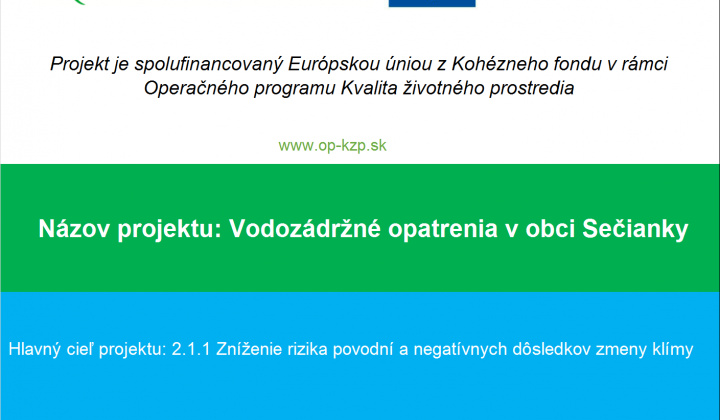 Projekt Vodozádržné opatrenia v obci Sečianky 